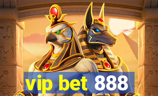 vip bet 888